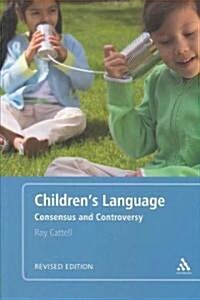 Childrens Language: Revised Edition : Consensus and Controversy (Paperback, 2 ed)