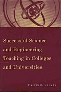 Successful Science and Engineering Teaching in Colleges and Universities (Paperback)