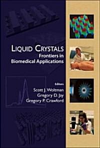 Liquid Crystals: Frontiers in Biomedi... (Hardcover)