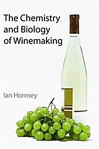 Chemistry and Biology of Winemaking (Hardcover)