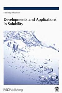 Developments and Applications in Solubility (Hardcover)