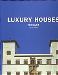 Luxury Houses Toscana (Hardcover, Multilingual)