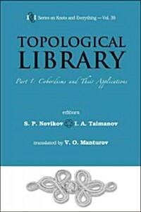 Topological Library - Part 1: Cobordisms and Their Applications (Hardcover)