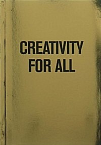 Creativity for All by All Media (Paperback)