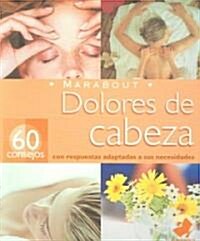 Dolores De Cabeza/ Headaches (Paperback)