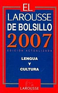 El Larousse De Bolsillo 2007 (Paperback, POC, Updated)