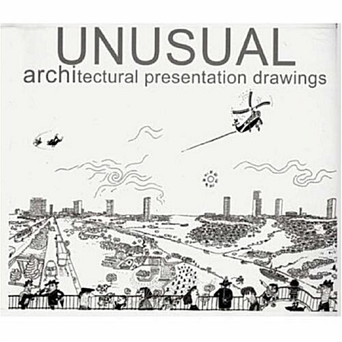 Unusual Architectural Presentation Drawings (Hardcover)