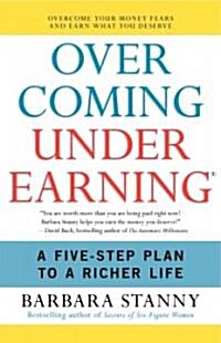 [중고] Overcoming Underearning: A Five-Step Plan to a Richer Life (Paperback)