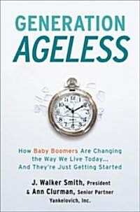 Generation Ageless (Hardcover)