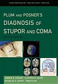 Plum and Posners Diagnosis of Stupor and Coma (Hardcover, 4)