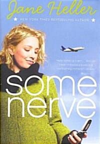 Some Nerve (Paperback)