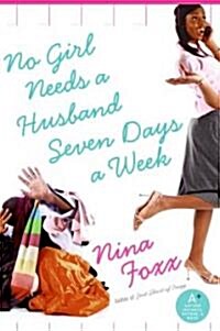No Girl Needs a Husband Seven Days a Week (Paperback)