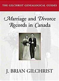 Marriage and Divorce Records in Canada (Paperback)