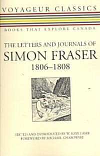 The Letters and Journals of Simon Fraser, 1806-1808 (Paperback)