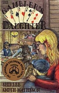 The Gamblers Daughter (Paperback)