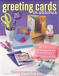 Greeting Cards in Stitches: Hand-Embroidered Embellishments (Paperback)