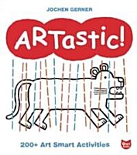 Artastic!: 200+ Art Smart Activities (Paperback)