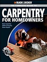 Complete Guide to Carpentry for Homeowners (Paperback)