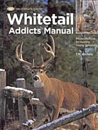 Whitetail Addicts Manual (Hardcover)