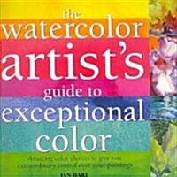 The Watercolor Artists Guide to Exceptional Color (Paperback)