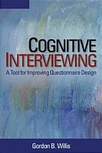Cognitive Interviewing: A Tool for Improving Questionnaire Design (Hardcover)