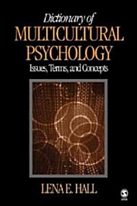 Dictionary of Multicultural Psychology: Issues, Terms, and Concepts (Paperback)