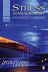 Stress Management: From Basic Science to Better Practice (Paperback)