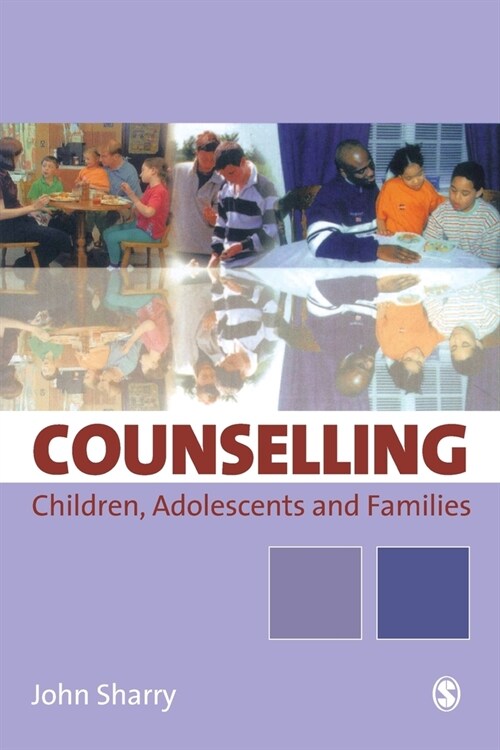 Counselling Children, Adolescents and Families: A Strengths-Based Approach (Paperback)