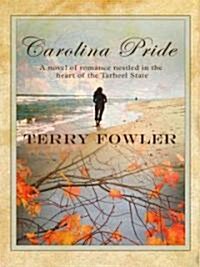 Carolina Pride (Hardcover, Large Print)