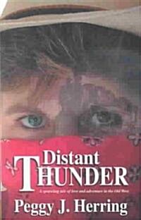 The Distant Thunder: Tales of Animal Mischief and Veterinary Intrigue (Paperback)