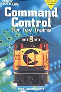 Command Control for Toy Trains (Paperback)