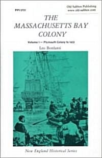 The Massachusetts Bay Colony (Paperback)