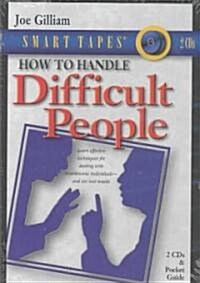 How to Handle Difficult People (Compact Disc, Booklet)