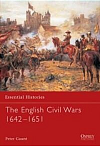 The English Civil Wars 1642-1651 (Paperback)