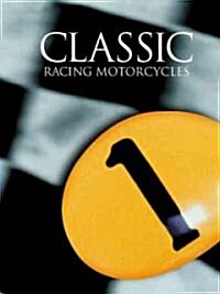 Classic Racing Motorcycles (Hardcover)