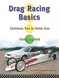 Drag Racing Basics (Paperback)