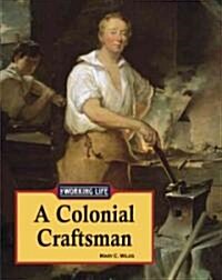A Colonial Craftsman (Library)