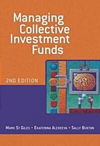 Managing Collective Investment Funds (Hardcover, 2nd, Subsequent)