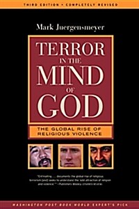 Terror in the Mind of God: The Global Rise of Religious Violence (Paperback, 3, Wyd)