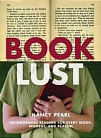 Book Lust: Recommended Reading for Every Mood, Moment, and Reason (Paperback)