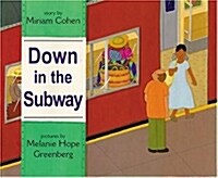 Down in the Subway (Paperback)