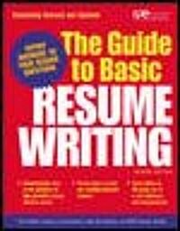 The Guide to Basic Resume Writing (Paperback, 2, Revised)