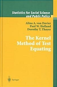 The Kernel Method of Test Equating (Hardcover, 2004)