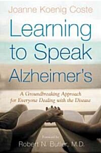 Learning to Speak Alzheimers (Hardcover)