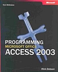 Programming Microsoft Office Access 2003 (Paperback)