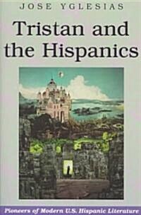 Tristan and the Hispanics (Paperback)