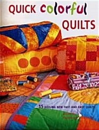 Quick Colorful Quilts (Paperback)
