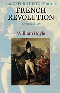 [중고] The Oxford History of the French Revolution (Paperback, 2 Revised edition)