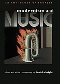 Modernism and Music: An Anthropology of Sources (Paperback)