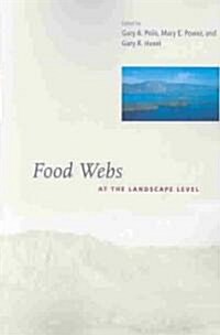 Food Webs at the Landscape Level (Paperback)
